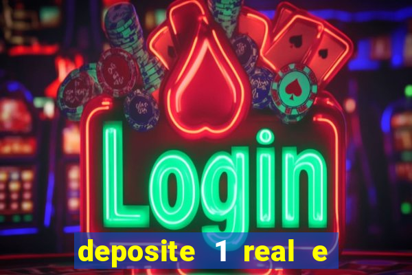 deposite 1 real e ganhe 20